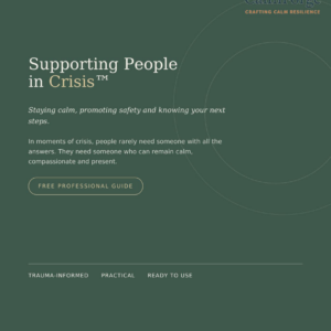 Supporting People in Crisis™